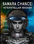 Samara Chance: Interstellar Badass