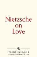 Nietzsche on Love