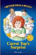 Better Than A Bully: Carrot Top's Surprise