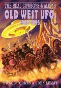 The Real Cowboys & Aliens: Old West UFOs (1865-1895)