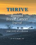 THRIVE Beyond Breast Cancer Journal: your story of resilience