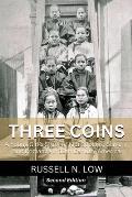 Three Coins: A Young Girls Story of Kidnappings, Slavery and Romance in 19th Century America