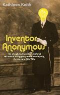 Inventor Anonymous: The shocking true story behind the world's biggest patent monopoly, The Automobile Title