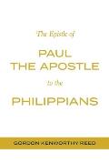 The Epistle of Paul the Apostle to the Philippians