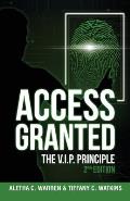 Access Granted: The V.I.P. Principle 2nd Edition