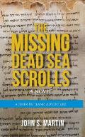 The Missing Dead Sea Scrolls: John Rutland Adventure #2
