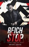 Reich Stop: A Brock Donegan Novel