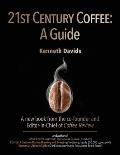 21st Century Coffee: A Guide
