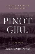 Pinot Girl: A Family. A Region. An Industry.