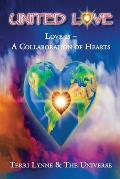 United Love: Love Is... A Collaboration Of Hearts