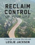 Reclaim Control of Your Life
