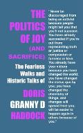 The Politics of Joy (and Sacrifice): The Fearless Walks and Historic Talks of Doris Granny D Haddock