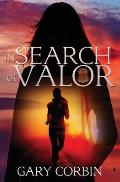 In Search of Valor: A Valorie Dawes novella