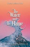 The Water and The Flame: Twin Flames of ?ire Trilogy - Book Two