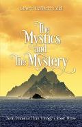 The Mystics and The Mystery: Twin Flames of ?ire Trilogy - Book Three