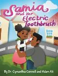 Samia and Her Electric Toothbrush: Make brushing your child's teeth more fun and educational with this Dentist approved book.