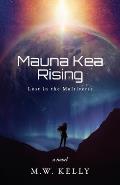Mauna Kea Rising
