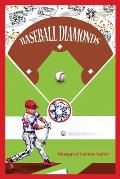Baseball Diamonds