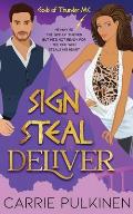 Sign Steal Deliver: A Paranormal Chik Lit Novel