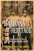 Lostmans Heritage: Pioneers in the Florida Everglades: Pioneers in the Florida Everglades