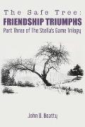 The Safe Tree: Friendship Triumphs
