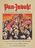 Pan-Judah!: Political Cartoons of Der Sturmer, 1925-1945