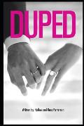 Duped: A Story of Deception and Betrayal