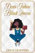 Dear Future Black Queen