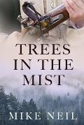 Trees in the Mist: Discovering a family tree and a story hidden in the mist of time.
