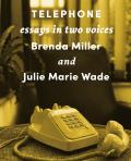 Telephone: Essays in Two Voices