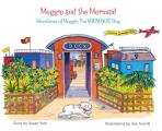 Meggie and the Mermaid: Meggie, The HOUSEBOAT Dog