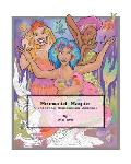Mermaid Magic: A Coloring Meditation Journal