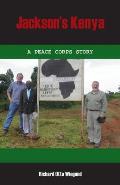 Jackson's Kenya: A Peace Corps Story
