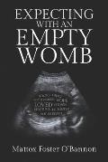 Expecting With an Empty Womb