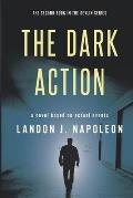 The Dark Action
