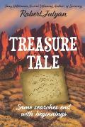 Treasure Tale: Some Searches End with Beginnings