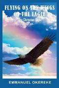 Flying on the Wings of the Eagle: The Christian Eagle