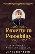 Poverty to Possibility: Snapshots from a Yorkshire Boyhood