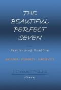 The Beautiful Perfect Seven