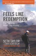 Feels Like Redemption: The Path to Health and Healing