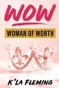 Wow - Woman of Worth