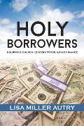 Holy Borrowers: Equipping Church Leaders for Building Finance