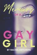 Memoirs of a Gay Girl