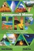 Courageous Money: Your Adventure Through Money National Park