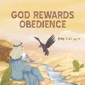 God Rewards Obedience