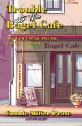 Trouble at the Bagel Cafe