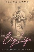 The Big Life: Growing up on the Run