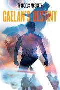 Gaelan's Destiny