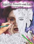 Beautiful Flowers and Faces: Relaxing Coloring Book