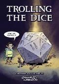 Trolling The Dice: Comics and Game Art - Expanded Edition